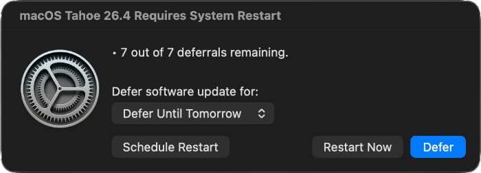 macOS Tahoe 26.4 restart prompt displaying 7 remaining restart deferrals, with options to defer until tomorrow, schedule a restart, or restart immediately.